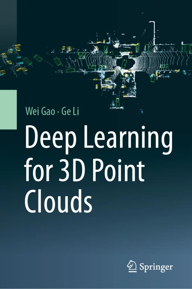 Cover of Deep Learning for 3D Point Clouds by Wei Gao and Ge Li